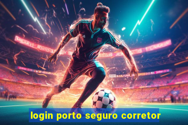 login porto seguro corretor